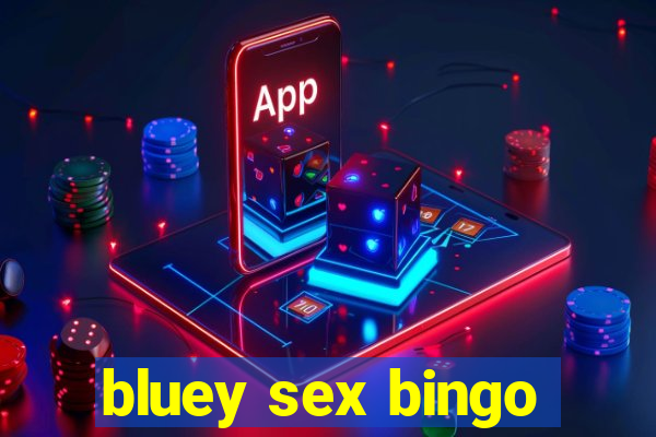 bluey sex bingo